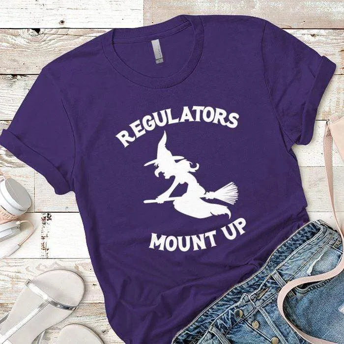 Regulators Mount Up Premium Tees