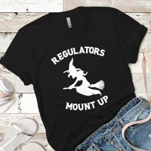 Regulators Mount Up Premium Tees