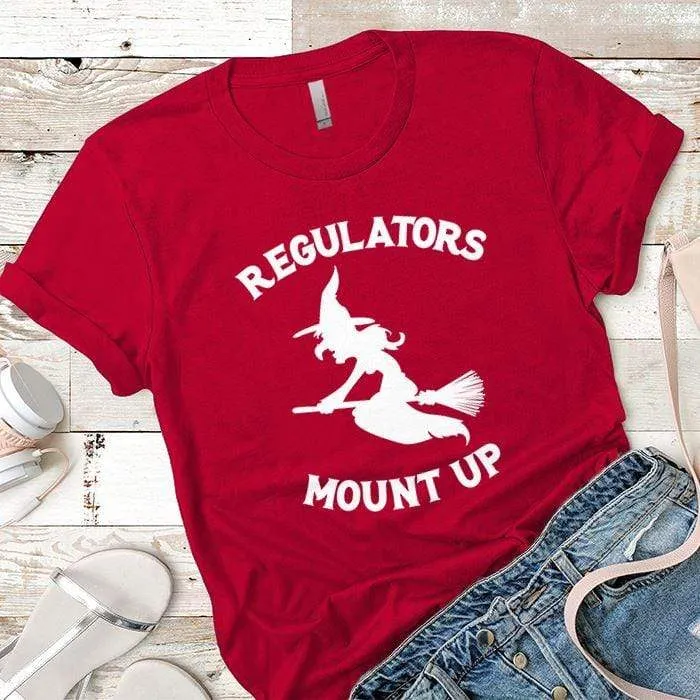Regulators Mount Up Premium Tees