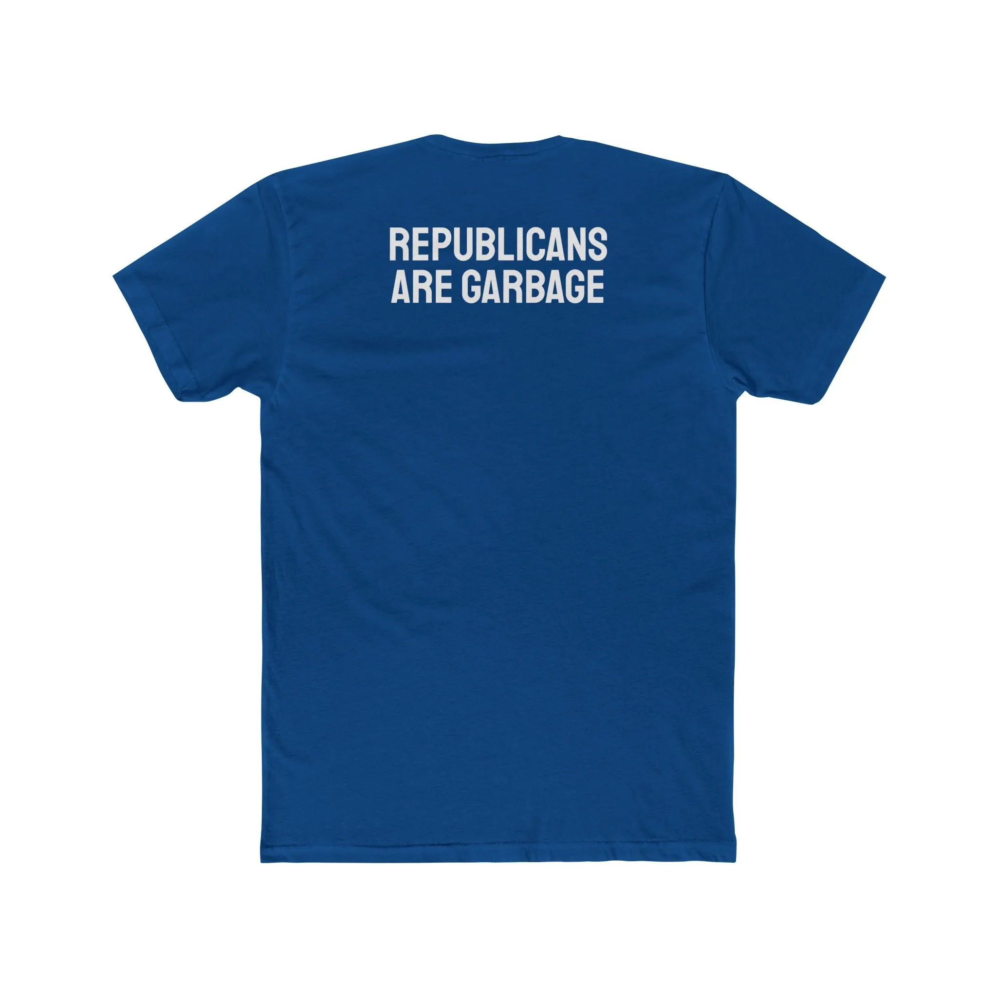 Republicans Are Garbage - Unisex Cotton Crew Tee