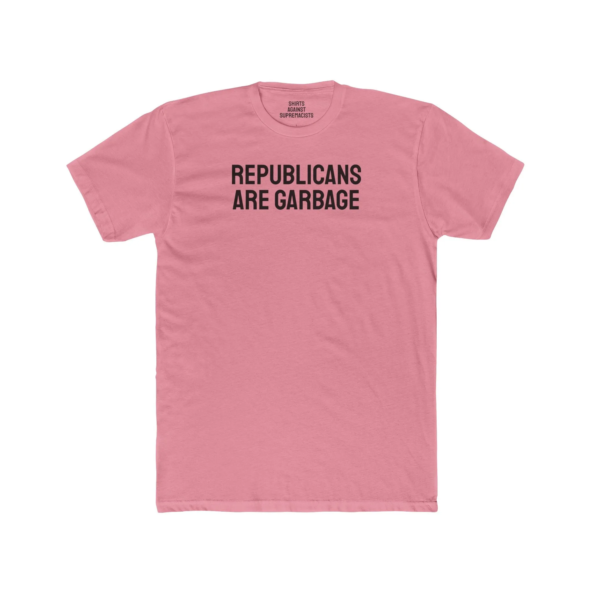 Republicans Are Garbage - Unisex Cotton Crew Tee