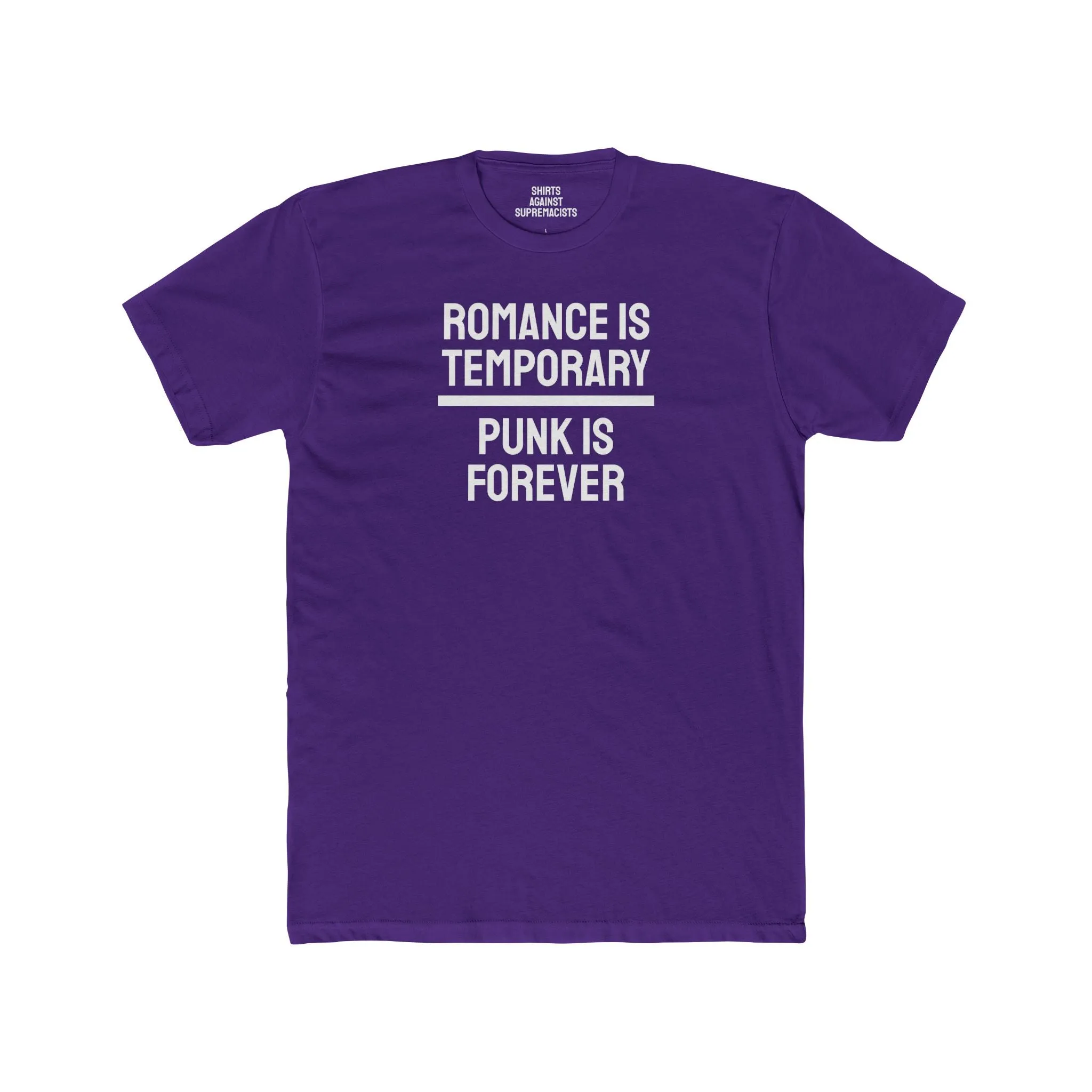 Romance Is Temporary Punk Is Forever - Unisex Cotton Crew Tee