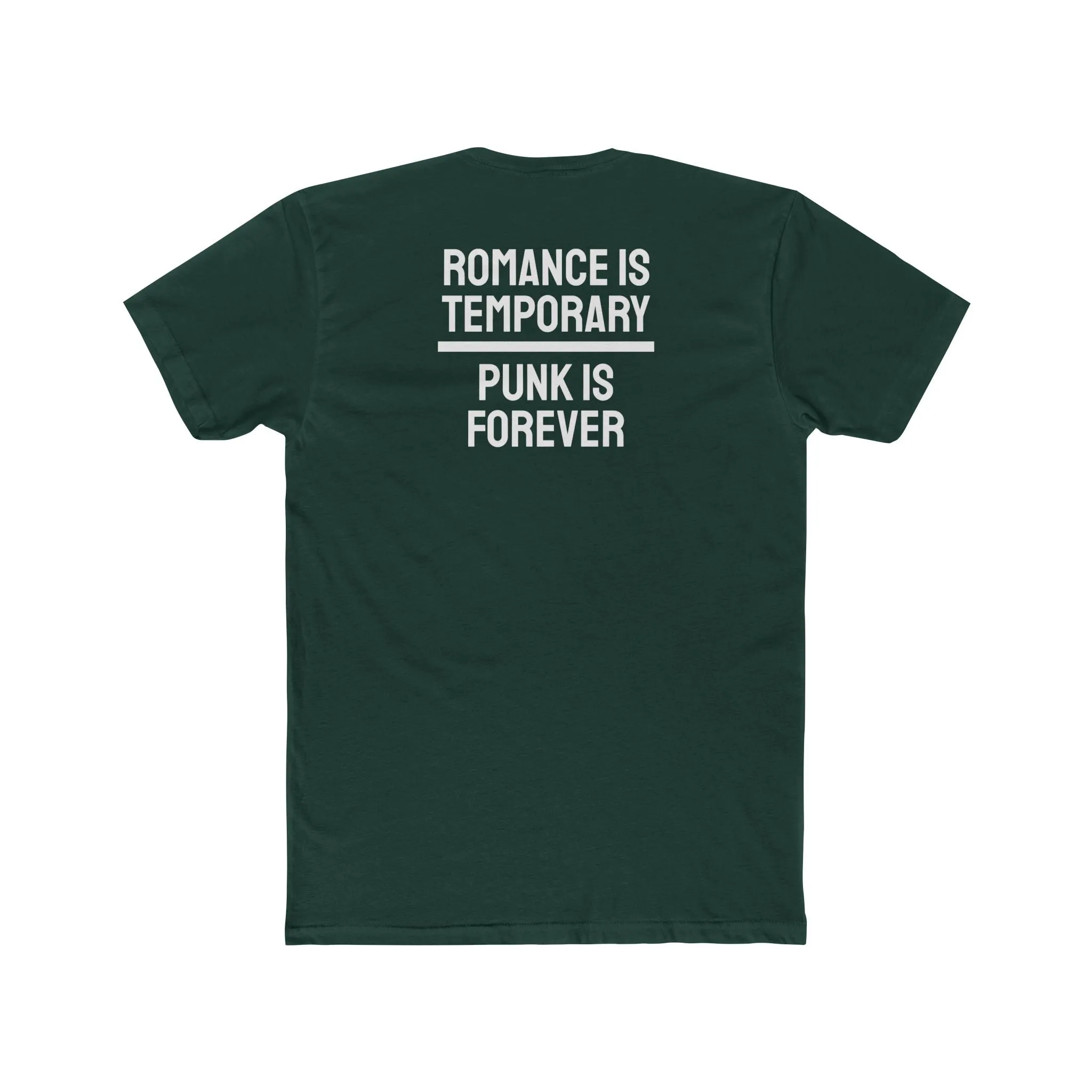 Romance Is Temporary Punk Is Forever - Unisex Cotton Crew Tee