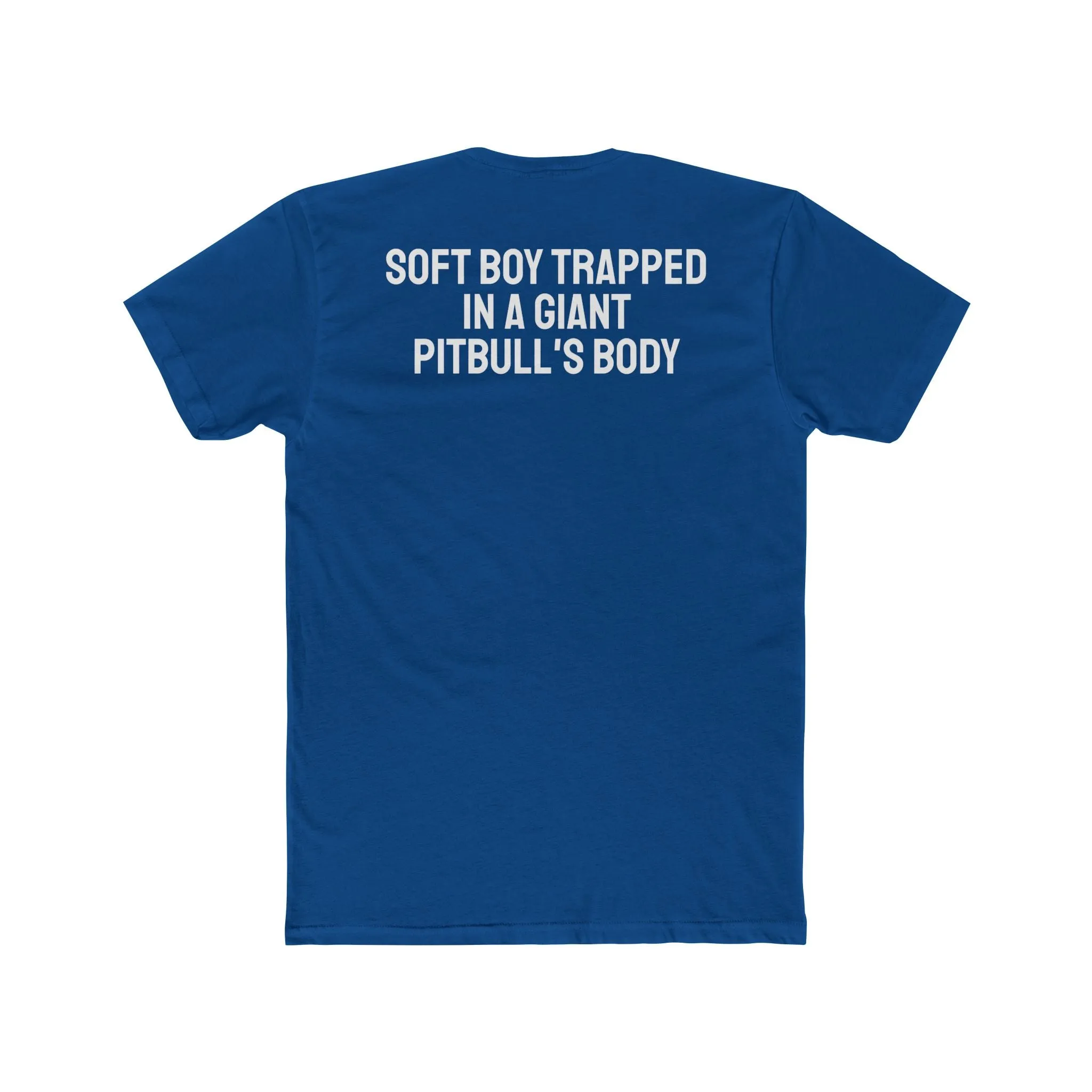 Soft Boy Trapped In A Giant Pitbull's Body - Unisex Cotton Crew Tee