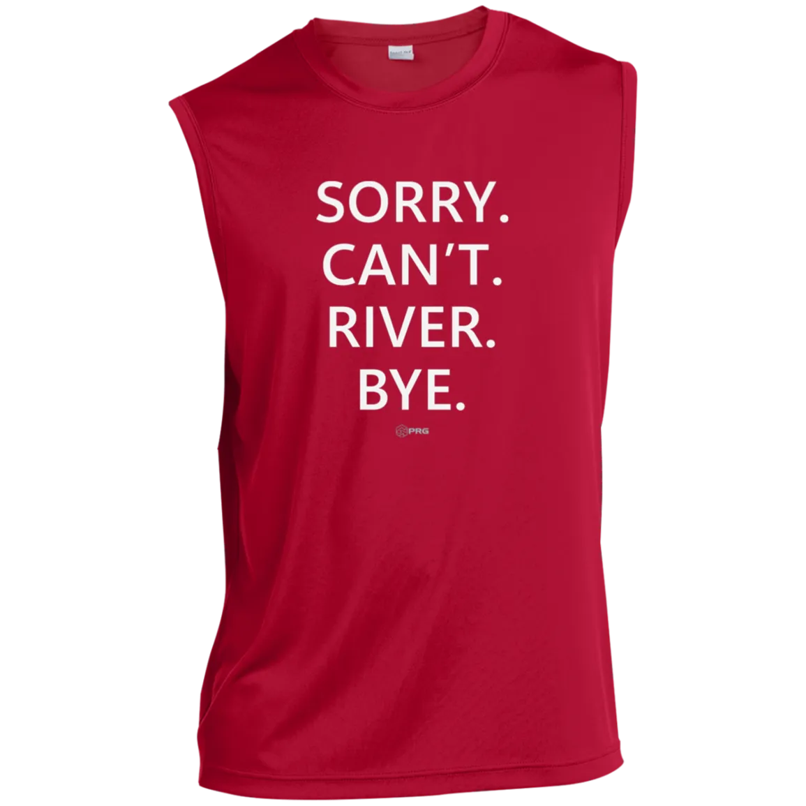 Sorry. Can't.  - Sleeveless Shirt