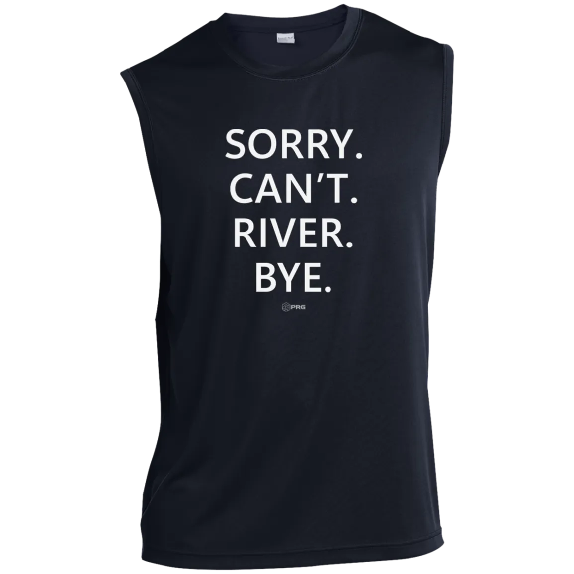 Sorry. Can't.  - Sleeveless Shirt
