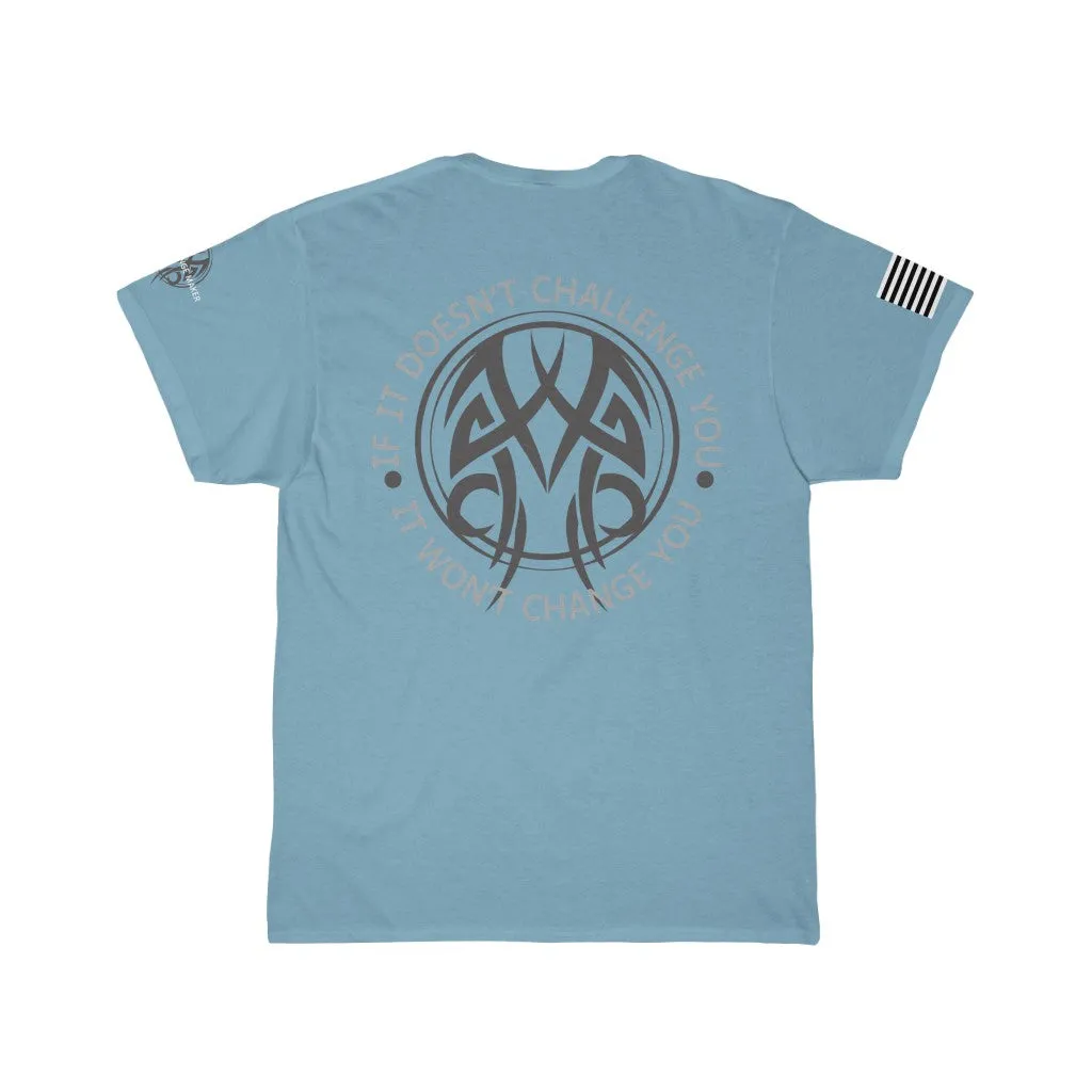 The Challenge you need T-Shirt