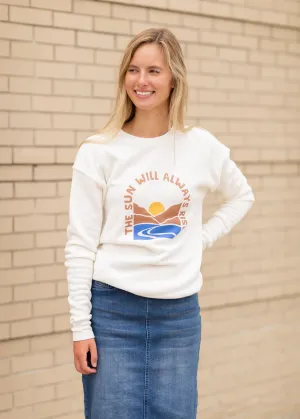 The Sun Will Always Rise Sweatshirt - FINAL SALE