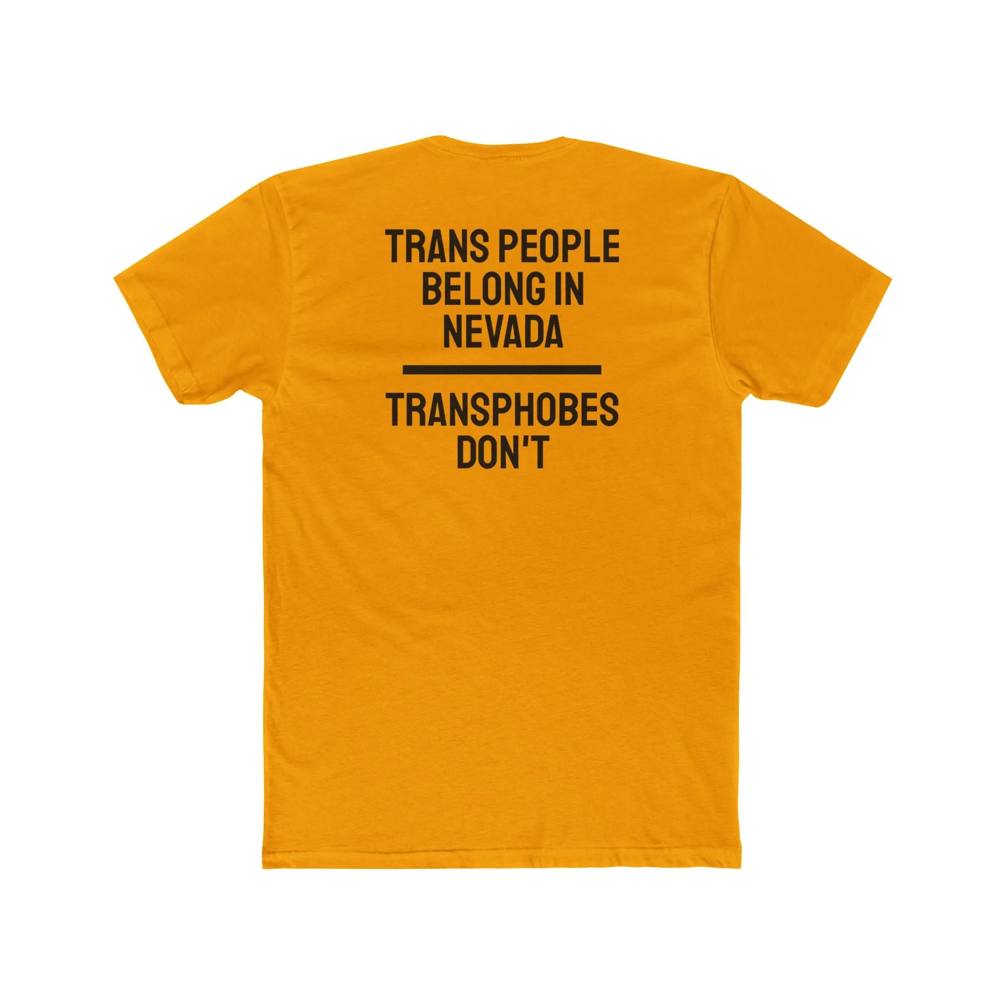 Trans People Belong In Nevada Transphobes Don't - Unisex Cotton Crew Tee