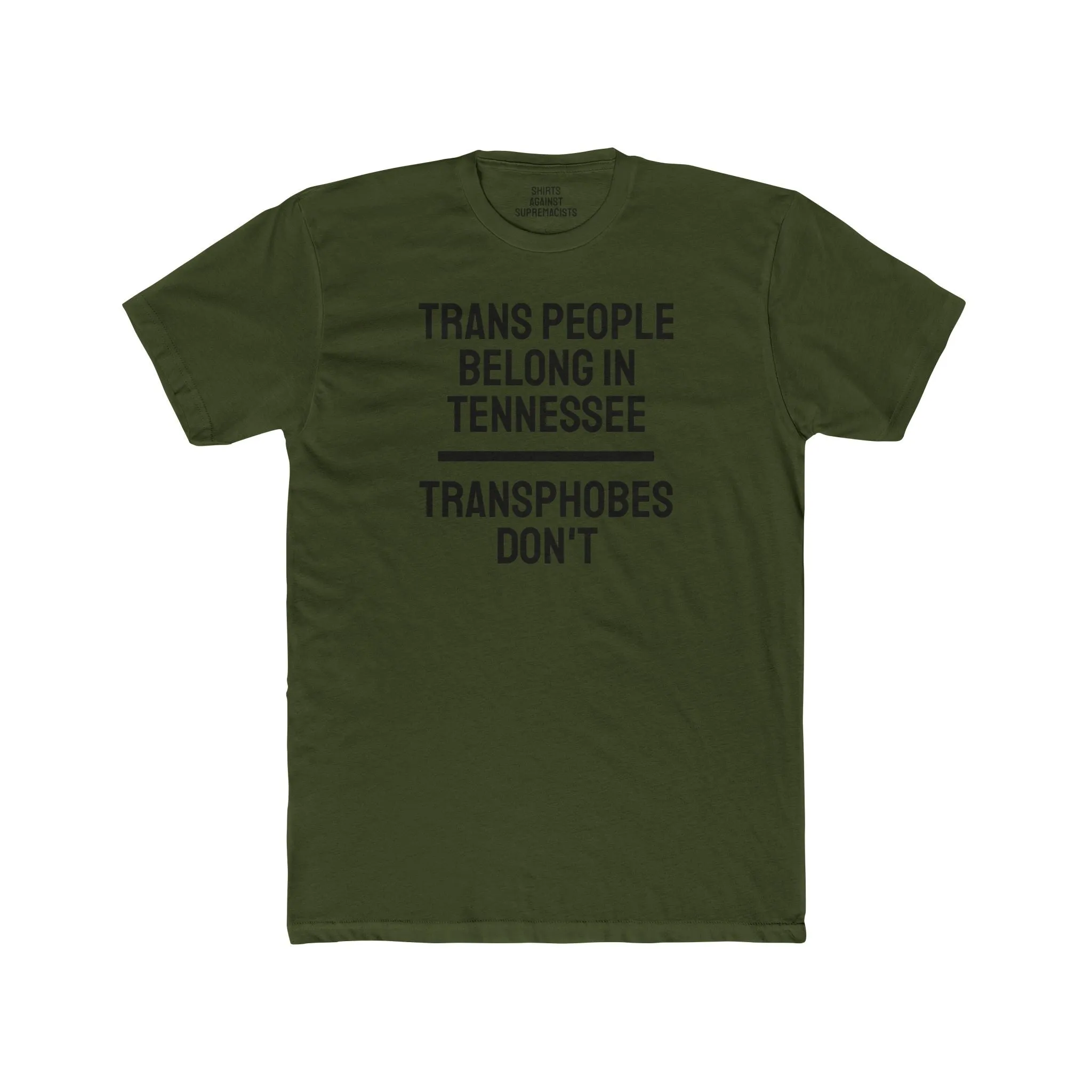 Trans People Belong In Tennessee Transphobes Don't - Unisex Cotton Crew Tee
