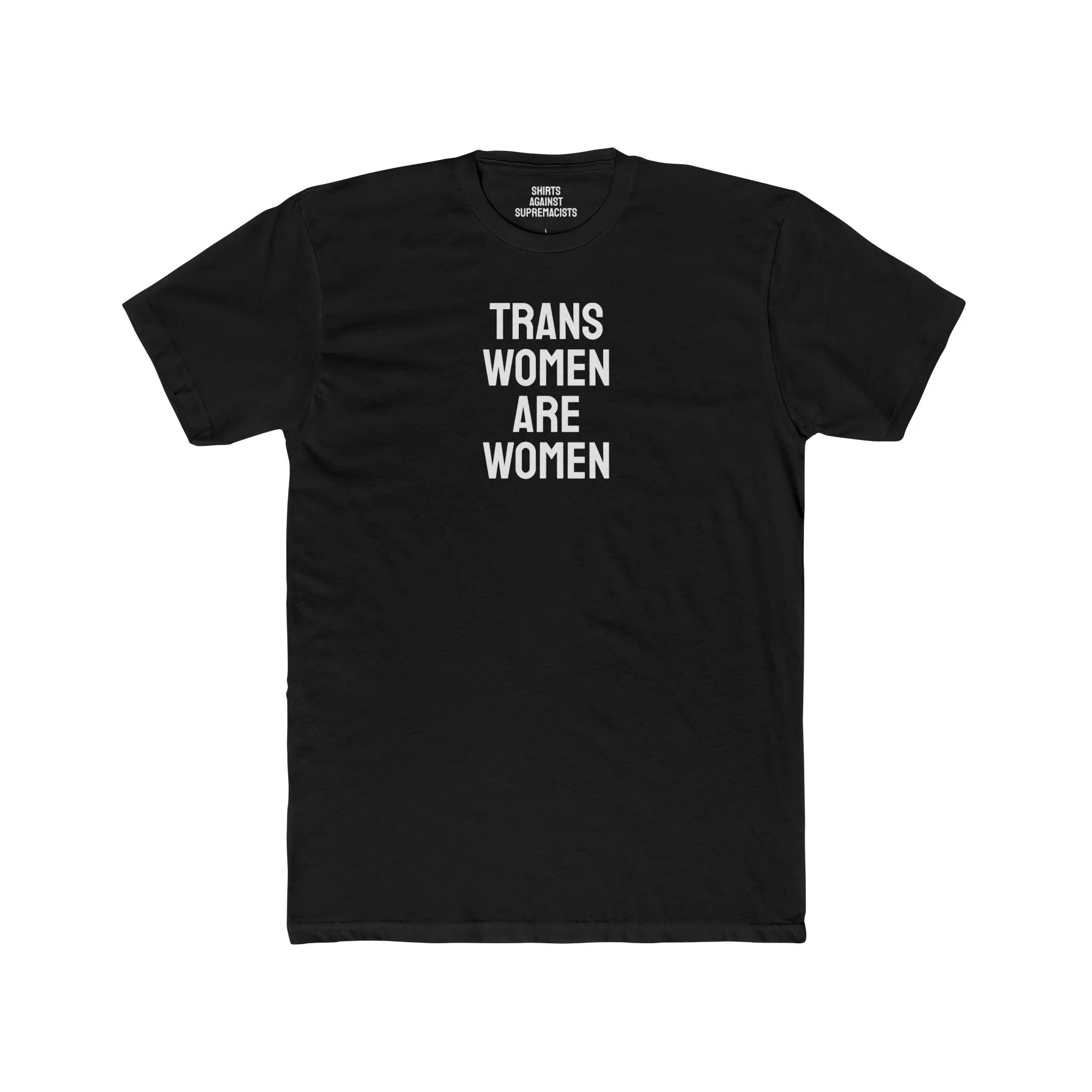 Trans Women Are Women - Unisex Cotton Crew Tee