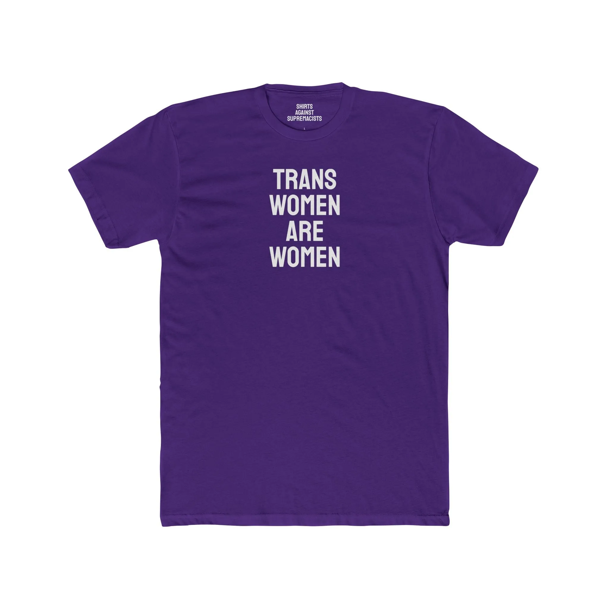Trans Women Are Women - Unisex Cotton Crew Tee