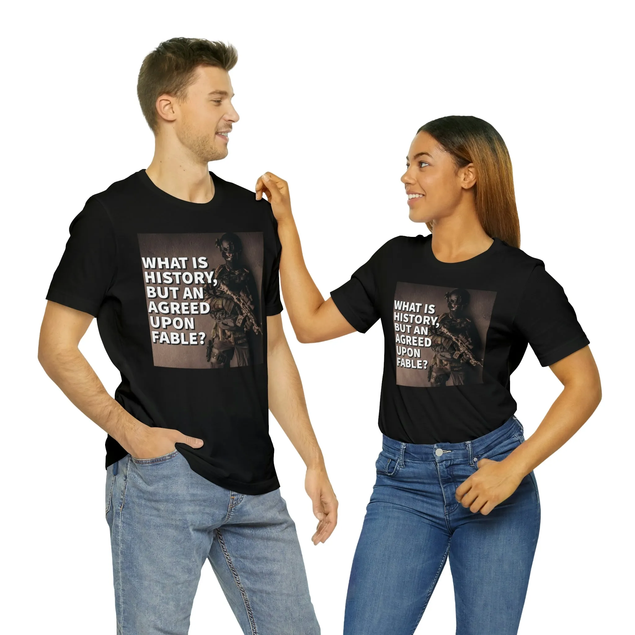 What is History, But An Agreed Upon Fable? Short Sleeve Tee