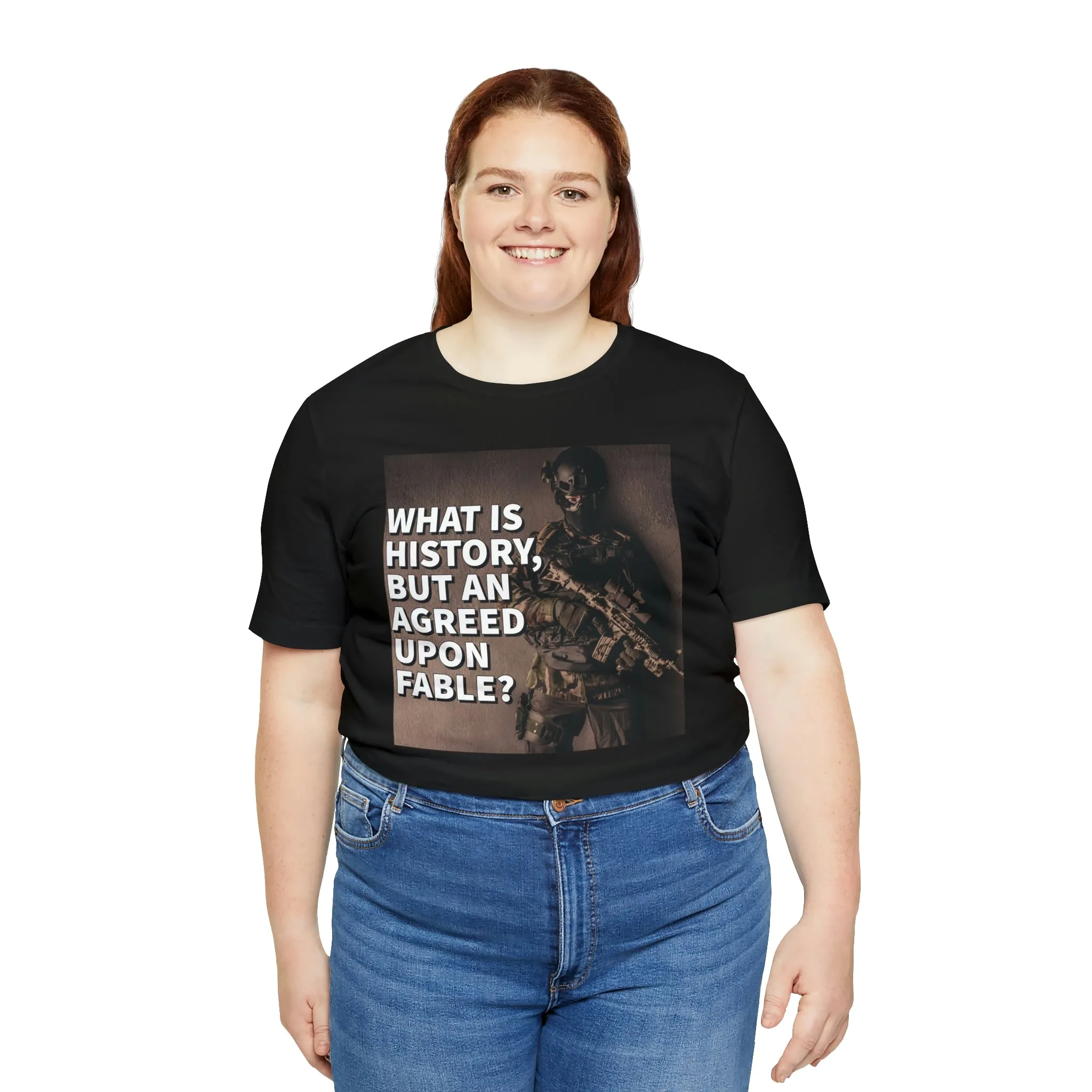 What is History, But An Agreed Upon Fable? Short Sleeve Tee