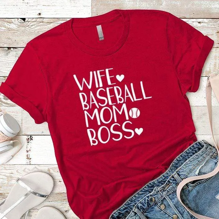 Wife Baseball Mom Boss Premium Tees