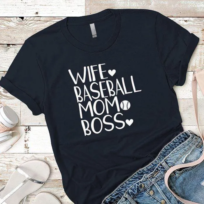Wife Baseball Mom Boss Premium Tees