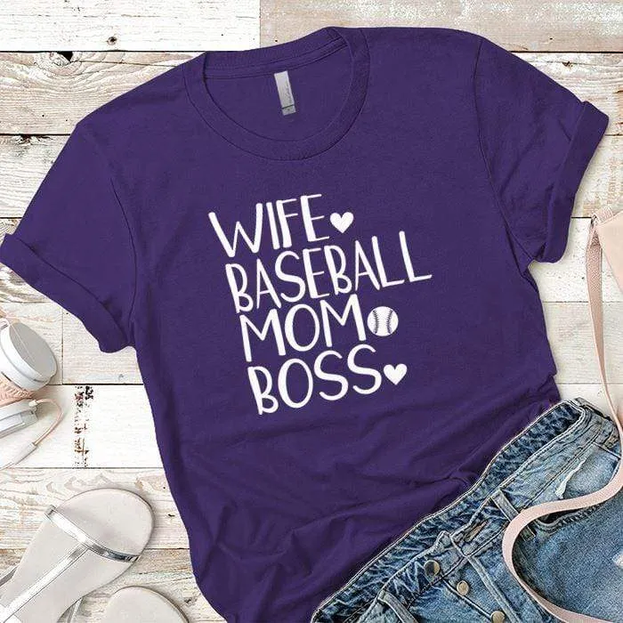 Wife Baseball Mom Boss Premium Tees