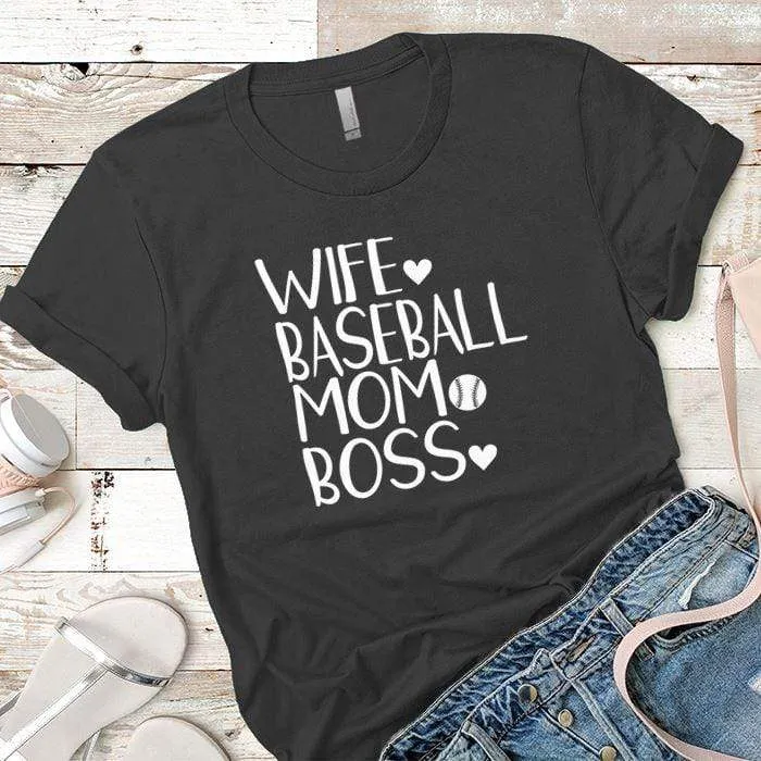 Wife Baseball Mom Boss Premium Tees