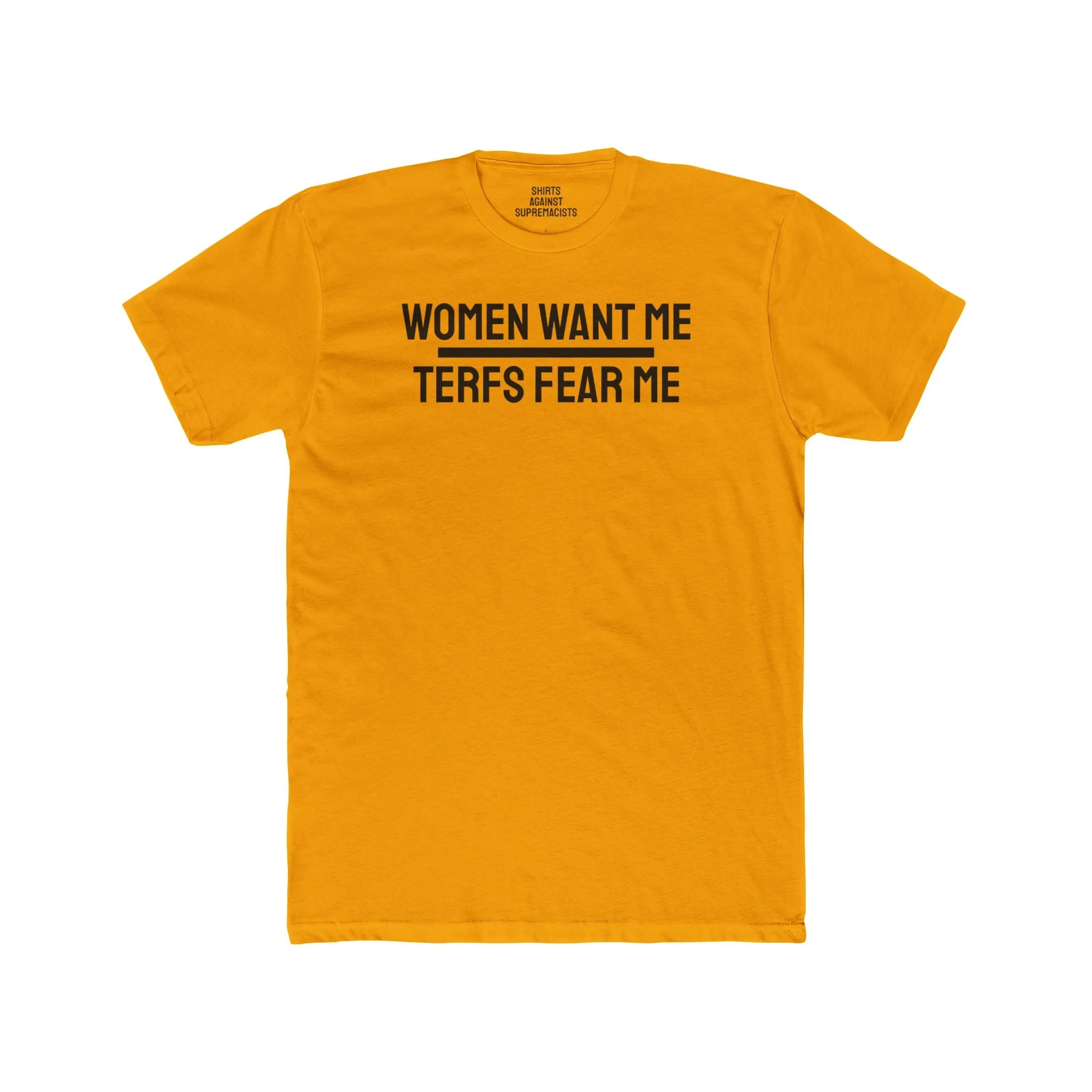 Women/Men Want Me TERFS Fear Me - Dual Sided Unisex Cotton Crew Tee