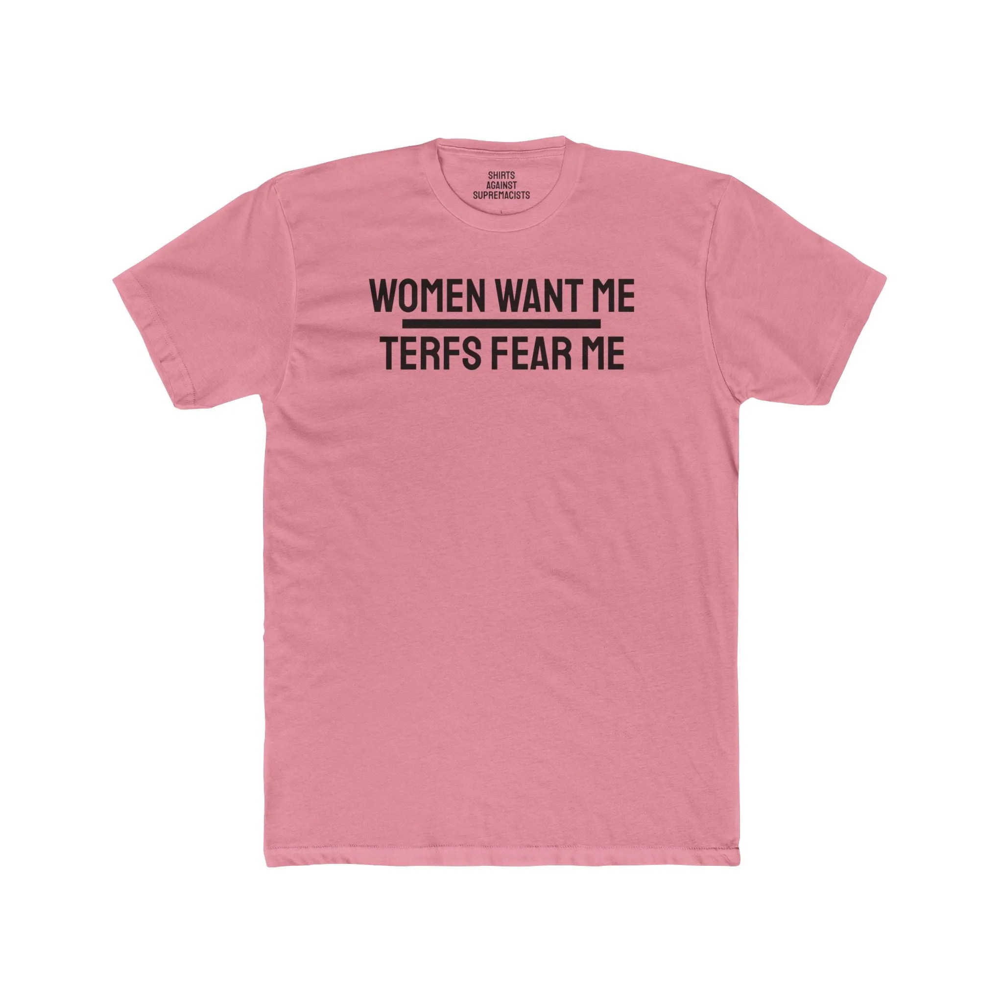 Women/Men Want Me TERFS Fear Me - Dual Sided Unisex Cotton Crew Tee