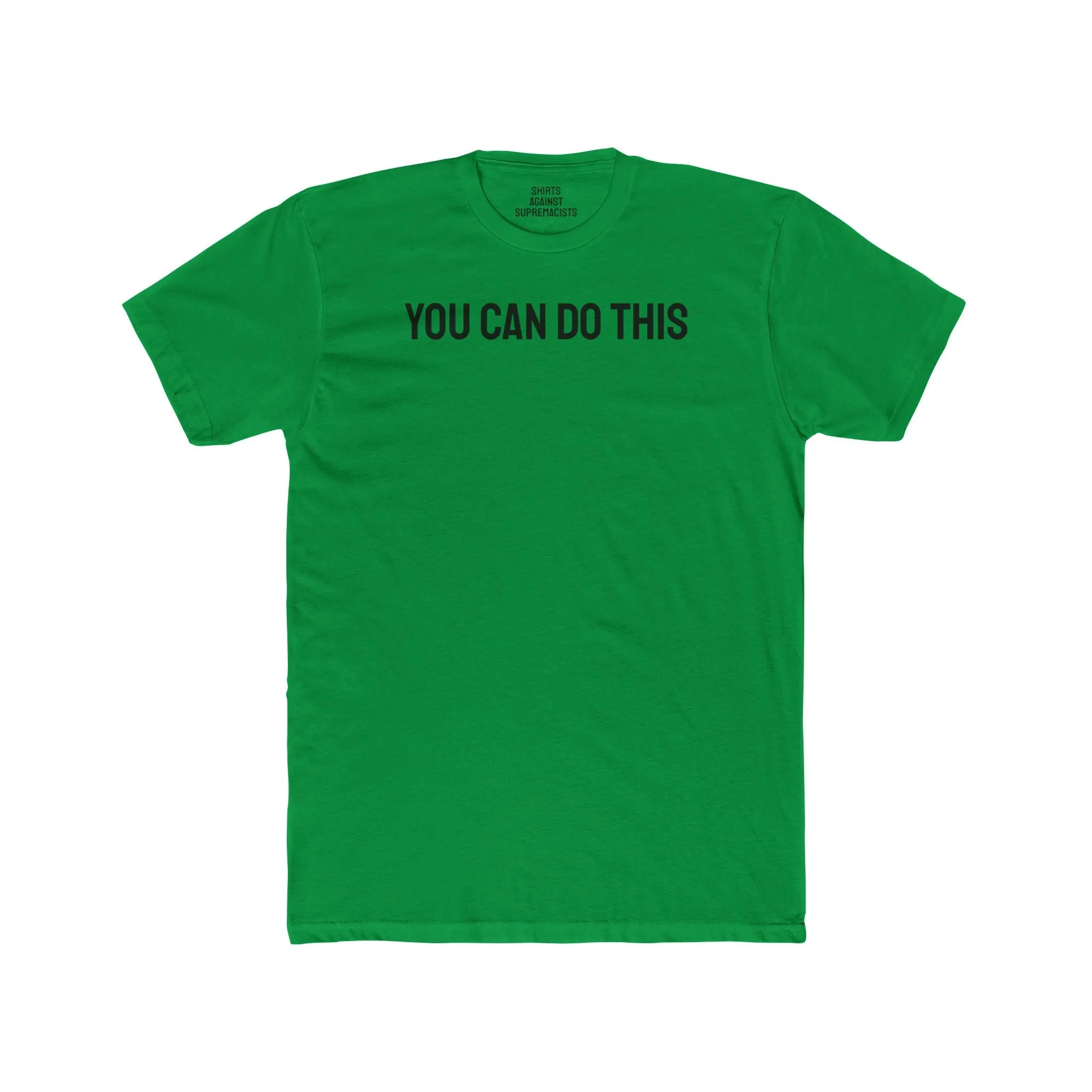 You Can Do This - Unisex Cotton Crew Tee