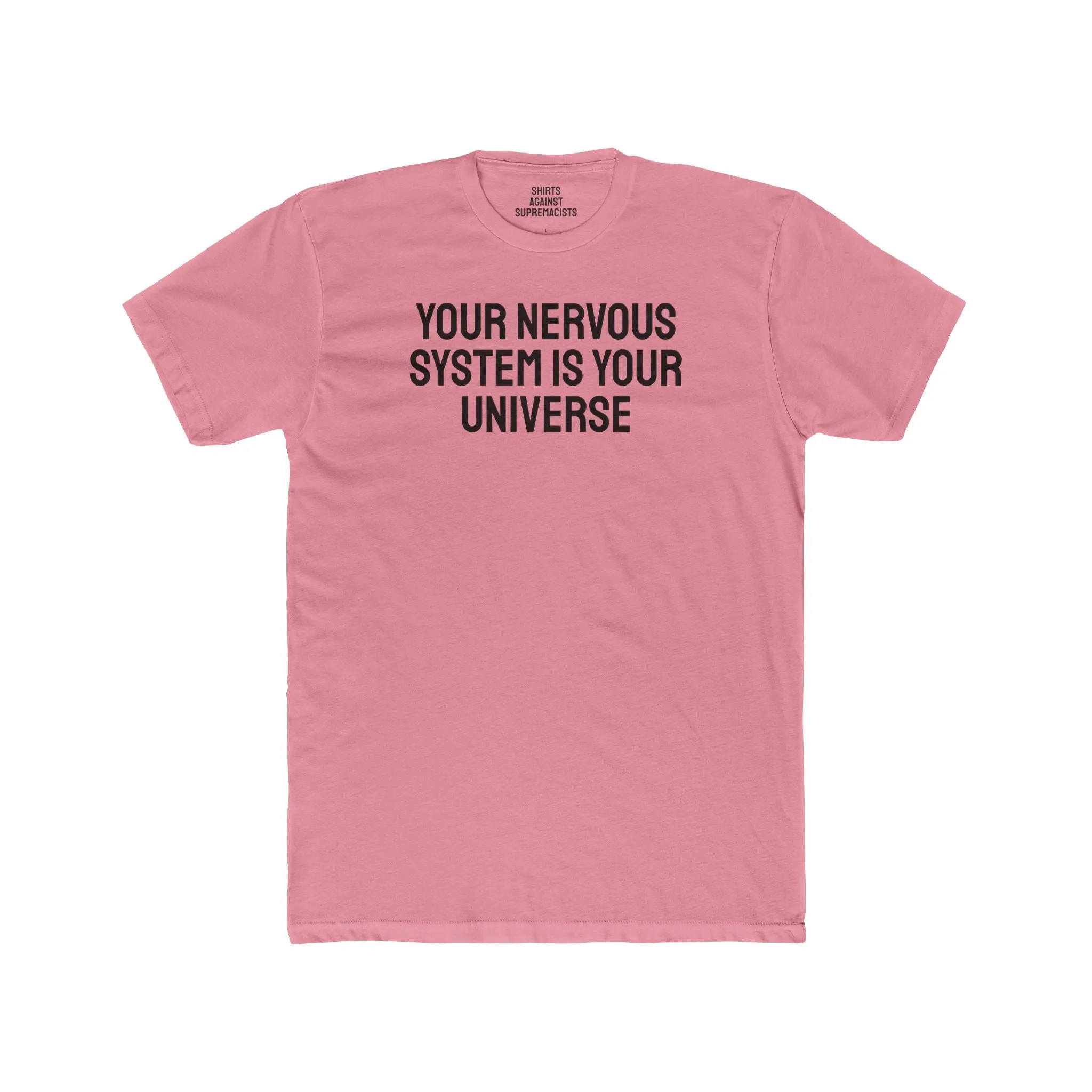 Your Nervous System Is Your Universe - Unisex Cotton Crew Tee