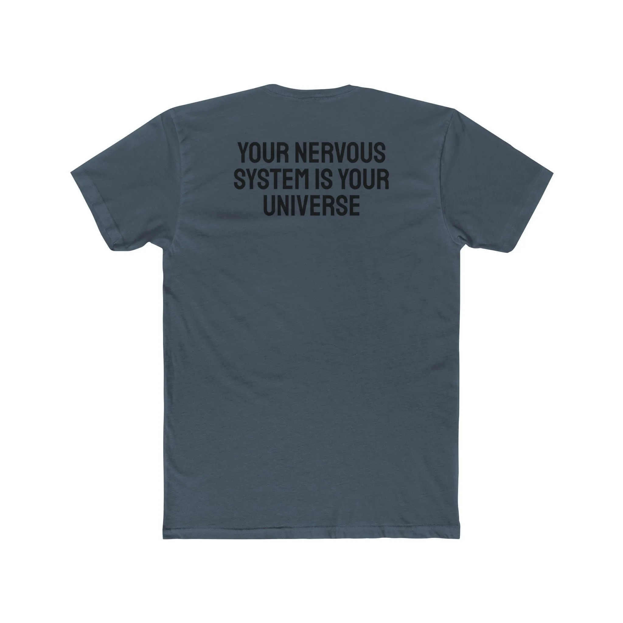 Your Nervous System Is Your Universe - Unisex Cotton Crew Tee